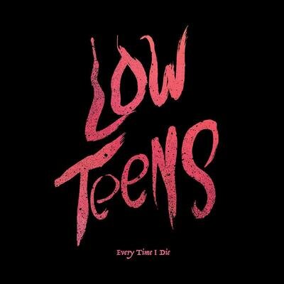 Every Time I Die Low Teens (Vinyl) (US IMPORT)