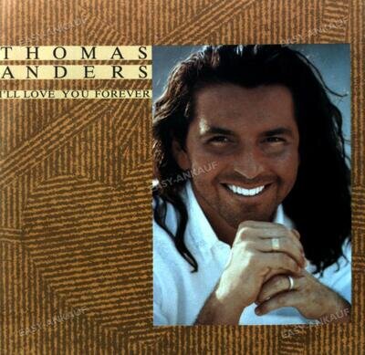 Thomas Anders - I'll Love You Forever 7in 1993 (VG/VG) .