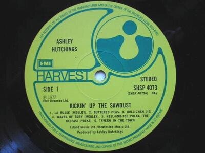 Ashley Hutchings Kickin' Up The Sawdust - RECORD ONLY LP Harvest SHSP4073 EX 197