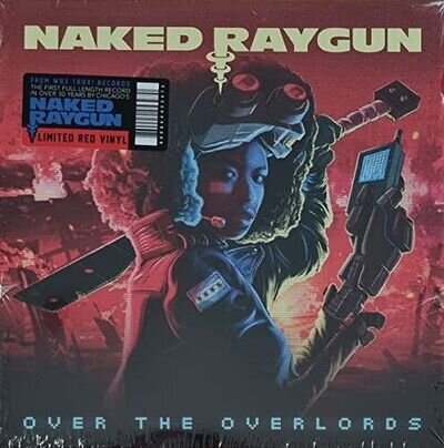 NAKED RAYGUN - OVER THE OVERLORDS LIMITED/RED VINYL - New Vinyl Reco - S600z