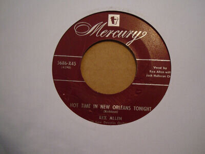 REX ALLEN, HOT TIME IN NEW ORLEANS TONIGHT, MERCURY RECORDS USA 1950