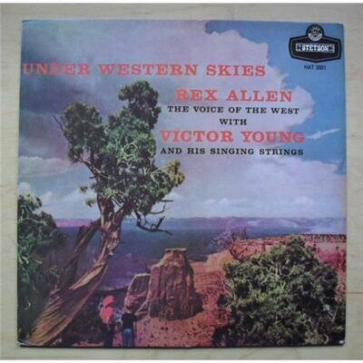 REX ALLEN WITH VICTOR YOUNG UNDER WESTERN SKIES LP 1980'S ISSUE OF 1957 ALBUM UK