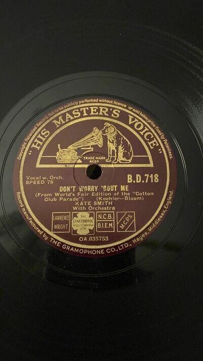 Rare 78rpm record, E-, KATE SMITH : Don't Worry 'Bout Me , HMV B.D.718