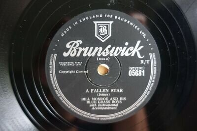 BILL MONROE BLUE GRASS BOYS 78 FOUR WALLS / A FALLEN STAR UK BRUNSWICK 05681 E