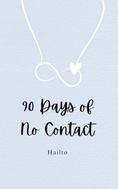 90 Days of No Contact