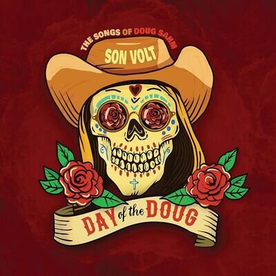 Son Volt Day of the Doug: The Songs of Doug Sahm (Vinyl) 12" Album