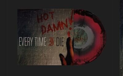 Every Time I Die - Hot Damn! - Coloured Vinyl LP Record