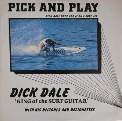 Dick Dale With His Del-tones* And Deltonettes - Pick And Play (12", Single)