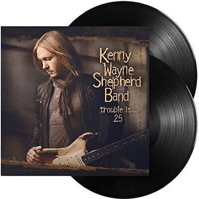 Kenny Wayne Shepherd - Trouble Is... 25 [VINYL] Sent Sameday*