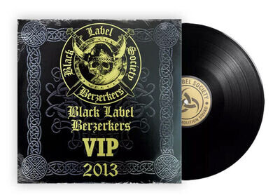 Black Label Society - Rare Berzerkers VIP 2013 Vinyl Record - Zakk Wylde