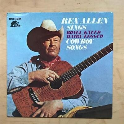 REX ALLEN SINGS BONEY KNEED HAIRY LEGGED COWBOY SONGS LP 1978 ISSUE GERMAN