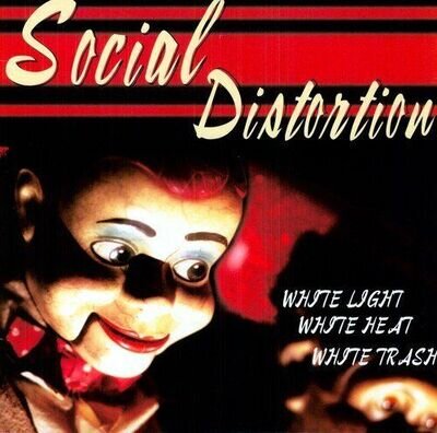 Social Distortion - White Light White Heat White Trash [VINYL]