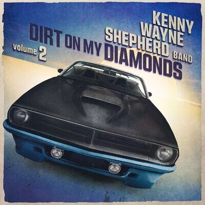 Kenny Wayne Shepherd - Dirt On My Diamonds Vol. 2 [VINYL]