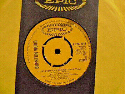 BRENTON WOOD " STICKY BOOM TO COLD "Or. UK EPIC 7" EX+ COND.IN Or. SL.