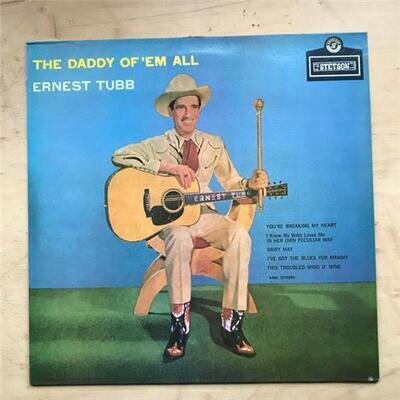 ERNEST TUBB DADDY OF 'EM ALL LP 1980'S ISSUE OF 1958 ALBUM - NICE COPY / SMALL T