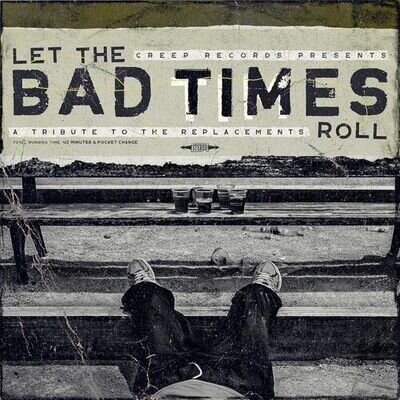 Various Artists : Let the Bad Times Roll: A Tribute to the Replacements VINYL