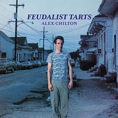 Chilton Alex - Feudalist Tarts [VINYL]