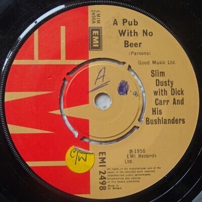 SLIM DUSTY--A PUB WITH NO BEER--THE ANSWER TO A PUB WITH NO BEER--7"VINYL -V/G+