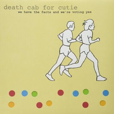 Death Cab for Cutie We Have The Facts And We're Voting Yes (Vinyl)