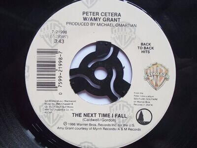 Peter Cetera The Next Time I Fall 7" Warner Bros 721998 EX 1986 US pressing, Bac