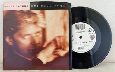 Peter Cetera - One Good Woman - 7" Vinyl Single 1988 Warner Bros W 7824