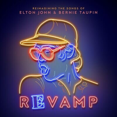 REVAMP - THE SONGS OF ELTON JOHN & BERNIE TAUPIN [2 X VINYL] 10 - NEW & SEALED