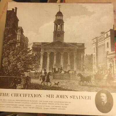 The Crucifixion Sir John Stainer St Marlybone Parish Church London 1981 vinyl