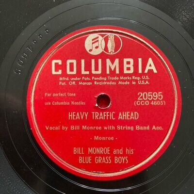 Bill Monroe 78 Columbia 20595 Heavy Traffic Ahead, Along About Daybreak 1949 NM