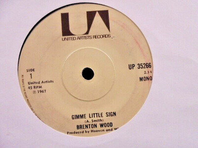 BRENTON WOOD " GIMME LITTLE SIGN " EX+ COND.