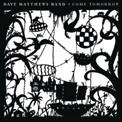 Dave Matthews - Come Tomorrow [New Vinyl LP] Gatefold LP Jacket, 140 Gram Vinyl