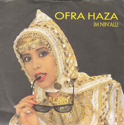 OFRA HAZA - Im Nin' Alu - 1988 7" Vinyl 45