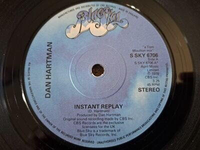 Dan Hartman ‎– Instant Replay - 7" Record/Vinyl - Blue Sky - S SKY 6706 -UK 1978