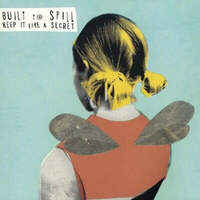 Built To Spill 'Keep It Like A Secret' 180g Vinyl - NEW