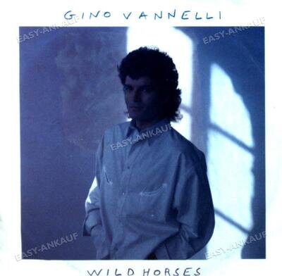 Gino Vannelli - Wild Horses 7" (VG/VG) .