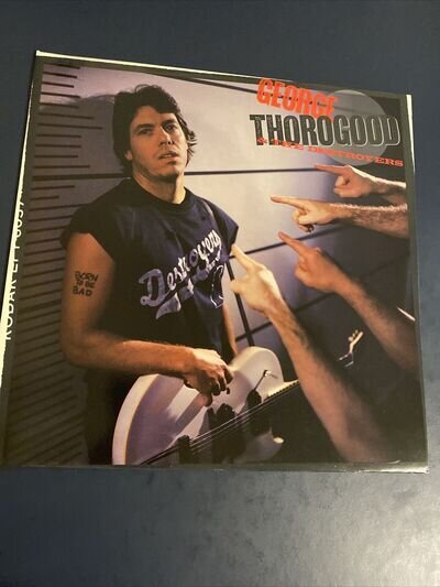 George Thorogood & The Destroyers Born To Be Bad 12" Vinyl LP Record 1988 Ex