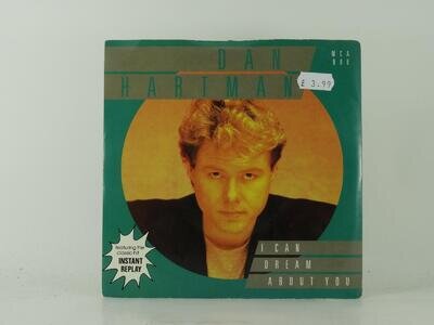 DAN HARTMAN I CAN DREAM ABOUT YOU (1) (6) 2 Track 7" Single Picture Sleeve MCA R