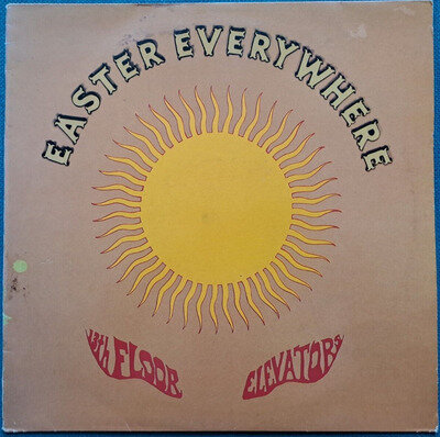 13th Floor Elevators - Easter Everywhere - 12" Vinyl Record LP ALBUM - NEAR MINT