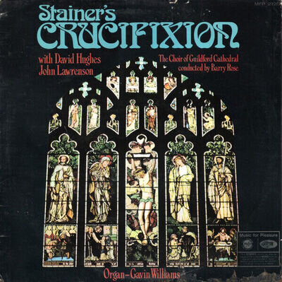 John Stainer - Crucifixion - Used Vinyl Record - S1362z