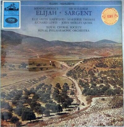 Elijah Highlights - Mendelssohn; Sargent Harwood Lewis; Vinyl LP (HMV ASD 625)