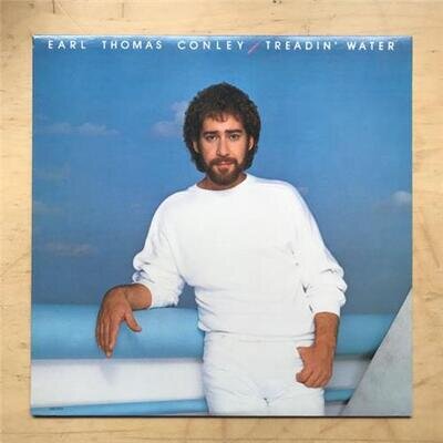 EARL THOMAS CONLEY TREADIN' WATER LP 1984 - NICE COPY USA