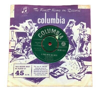 E506, A Pub With No Beer, Slim Dusty, 7" 45rpm Single, Excellent Condition