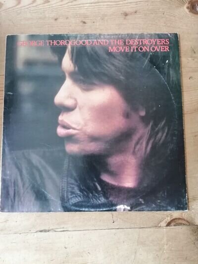 George Thorogood Move it on Over 1978 uk 1st edition SNTF781 very good + used