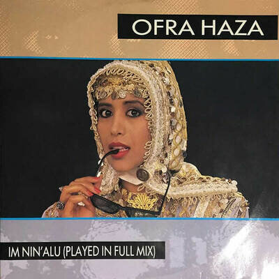 Ofra Haza - Im Nin'Alu (Played In Full Mix) (Vinyl)