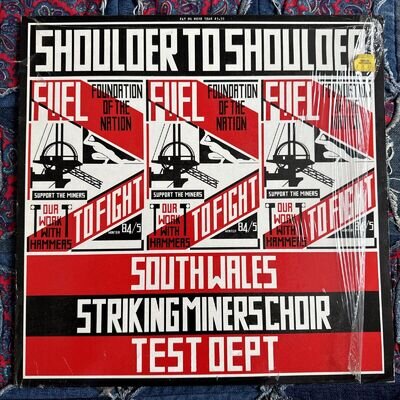 Test Dept. South Wales Striking Miners Choir. Shoulder To Shoulder. Vinyl. 1984