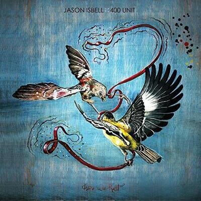 HERE WE REST (REISSUE) - JASON ISBELL AND THE 400 UNIT