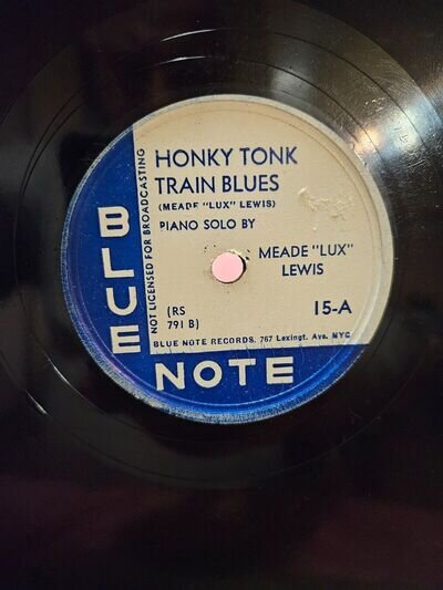 Meade "Lux" Lewis – Honky Tonk Train Blues & Tell Your Story - Blue Note 78rpm