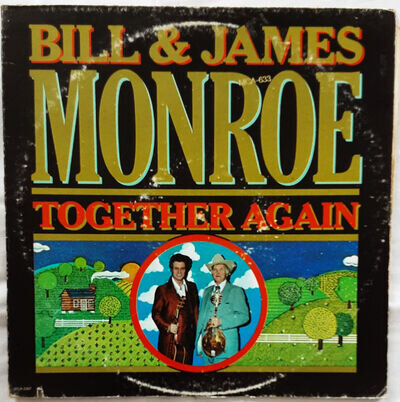 Best Price -Bill Monroe James Monroe Together Again USA Album MCA 1978 EX Vinyl