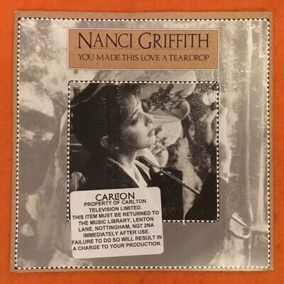 Nanci Griffith- You Made This Love A Teardrop- MCA Records- 7” 1989