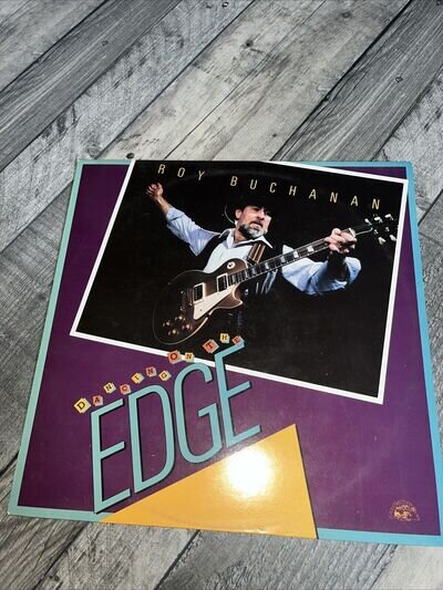 Roy Buchanan - Dancing On The Edge - 12” Vinyl Record LP 1986 Sonet UK 1st Press