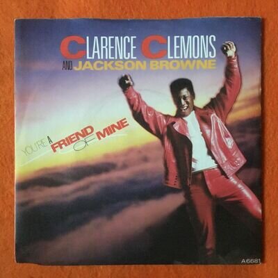 Clarence Clemons & Jackson Browne- You’re A Friend of Mine- CBS Records 7” 1986